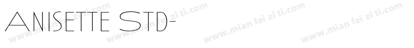 Anisette Std字体转换